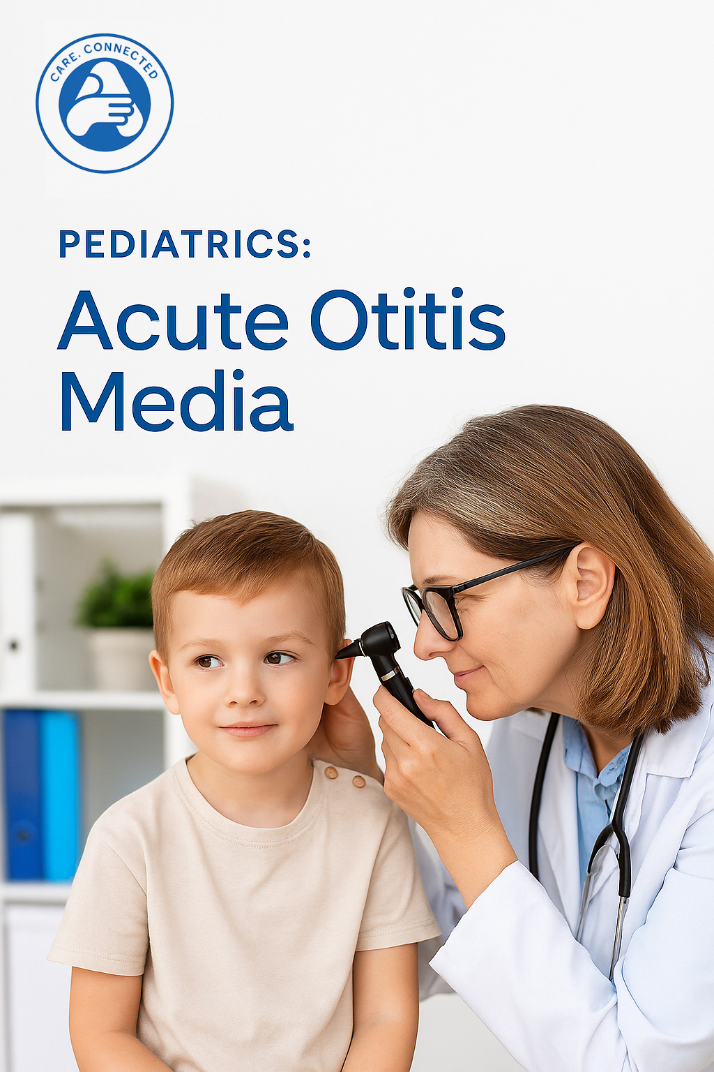 Pediatrics: Acute Otitis Media